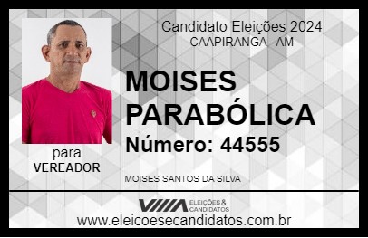 Candidato MOISES PARABÓLICA 2024 - CAAPIRANGA - Eleições