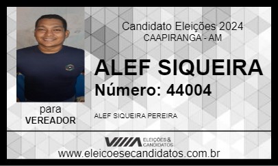 Candidato ALEF SIQUEIRA 2024 - CAAPIRANGA - Eleições