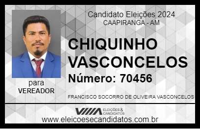 Candidato CHIQUINHO VASCONCELOS 2024 - CAAPIRANGA - Eleições