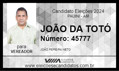 Candidato JOÃO DA TOTÓ 2024 - PAUINI - Eleições