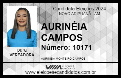 Candidato AURINÉIA CAMPOS 2024 - NOVO ARIPUANÃ - Eleições