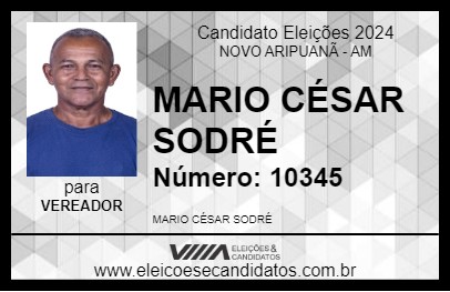 Candidato MARIO CÉSAR SODRÉ 2024 - NOVO ARIPUANÃ - Eleições