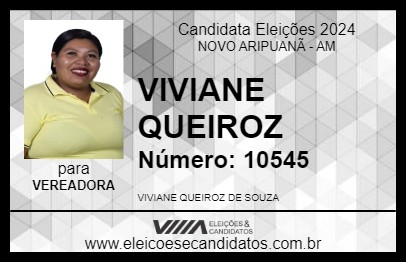 Candidato VIVIANE QUEIROZ 2024 - NOVO ARIPUANÃ - Eleições