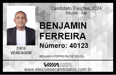 Candidato BENJAMIN FERREIRA 2024 - PAUINI - Eleições