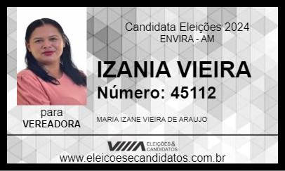 Candidato IZANIA VIEIRA 2024 - ENVIRA - Eleições