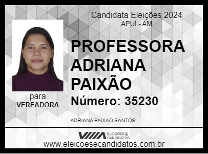 Candidato PROFESSORA ADRIANA PAIXÃO 2024 - APUÍ - Eleições