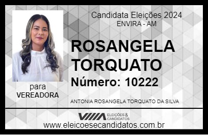 Candidato ROSANGELA TORQUATO 2024 - ENVIRA - Eleições