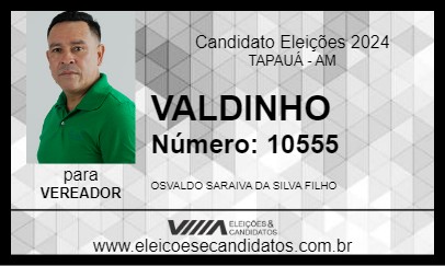 Candidato VALDINHO 2024 - TAPAUÁ - Eleições