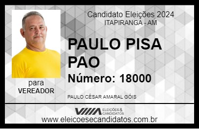 Candidato PAULO PISA PAO 2024 - ITAPIRANGA - Eleições