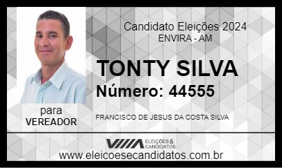 Candidato TONTY  SILVA 2024 - ENVIRA - Eleições