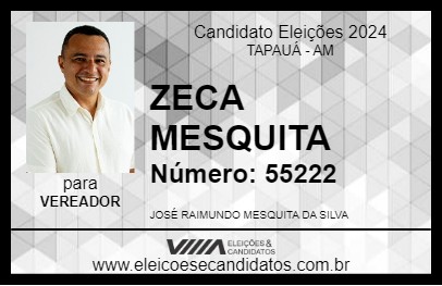 Candidato ZECA MESQUITA 2024 - TAPAUÁ - Eleições