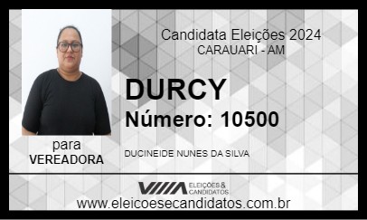 Candidato DURCY 2024 - CARAUARI - Eleições