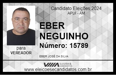 Candidato EBER NEGUINHO 2024 - APUÍ - Eleições