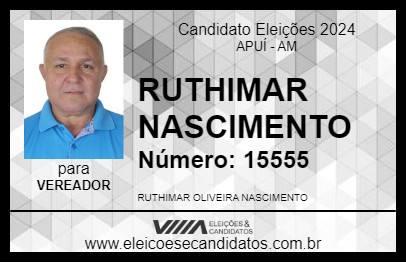 Candidato RUTHIMAR NASCIMENTO 2024 - APUÍ - Eleições