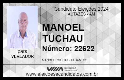 Candidato MANOEL TUCHAU 2024 - AUTAZES - Eleições