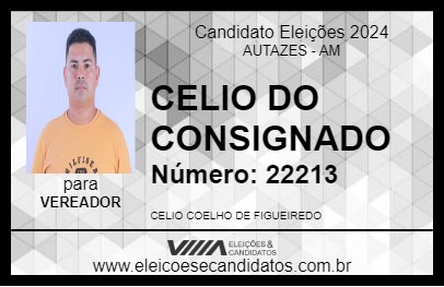 Candidato CELIO DO CONSIGNADO 2024 - AUTAZES - Eleições