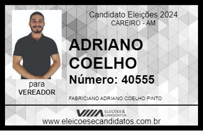 Candidato ADRIANO COELHO  2024 - CAREIRO - Eleições