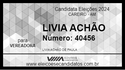 Candidato LIVIA ACHÃO 2024 - CAREIRO - Eleições