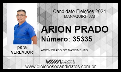 Candidato ARION PRADO 2024 - MANAQUIRI - Eleições