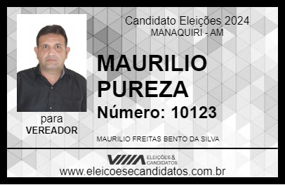 Candidato MAURÍLIO DA GRAÇA PUREZA 2024 - MANAQUIRI - Eleições