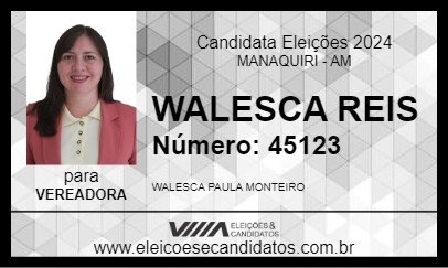 Candidato WALESCA REIS 2024 - MANAQUIRI - Eleições