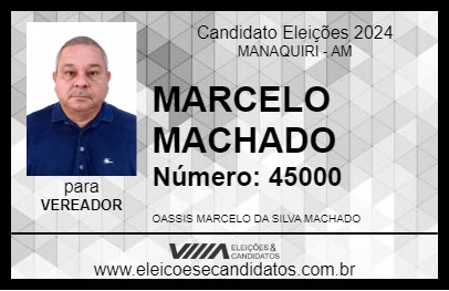 Candidato MARCELO MACHADO 2024 - MANAQUIRI - Eleições