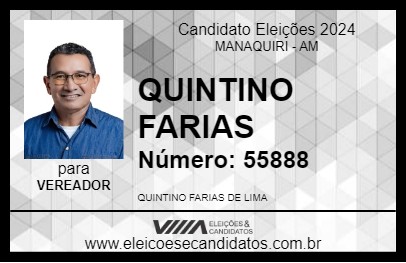 Candidato QUINTINO FARIAS 2024 - MANAQUIRI - Eleições