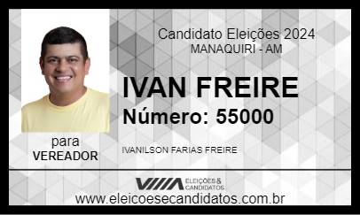 Candidato IVAN FREIRE 2024 - MANAQUIRI - Eleições