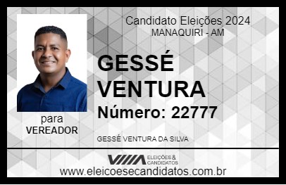 Candidato GESSÉ VENTURA 2024 - MANAQUIRI - Eleições