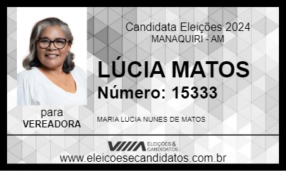 Candidato LÚCIA MATOS 2024 - MANAQUIRI - Eleições