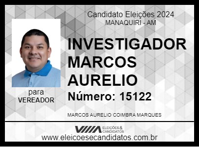 Candidato INVESTIGADOR MARCOS AURELIO 2024 - MANAQUIRI - Eleições