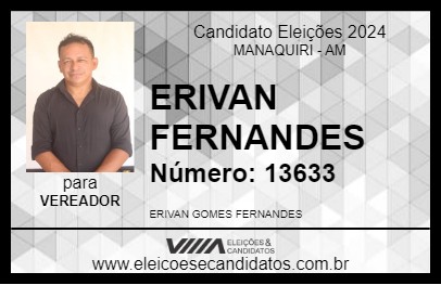 Candidato ERIVAN FERNANDES 2024 - MANAQUIRI - Eleições