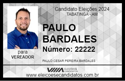 Candidato PAULO BARDALES 2024 - TABATINGA - Eleições