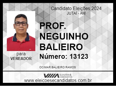 Candidato PROF. NEGUINHO BALIEIRO 2024 - JUTAÍ - Eleições