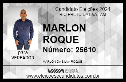 Candidato MARLON ROQUE 2024 - RIO PRETO DA EVA - Eleições