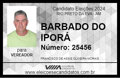 Candidato BARBADO DO IPORÁ 2024 - RIO PRETO DA EVA - Eleições