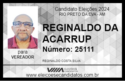 Candidato REGINALDO DA ACARRUP 2024 - RIO PRETO DA EVA - Eleições