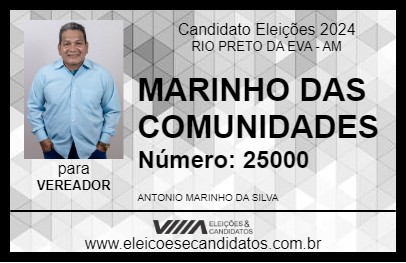 Candidato MARINHO DAS COMUNIDADES 2024 - RIO PRETO DA EVA - Eleições