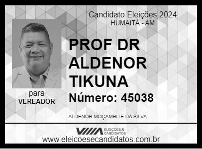 Candidato PROF DR ALDENOR TIKUNA 2024 - HUMAITÁ - Eleições