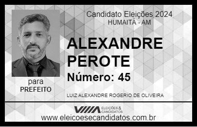 Candidato ALEXANDRE PEROTE 2024 - HUMAITÁ - Eleições