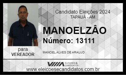 Candidato MANOELZÂO 2024 - TAPAUÁ - Eleições