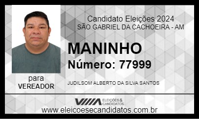 Candidato MANINHO 2024 - SÃO GABRIEL DA CACHOEIRA - Eleições