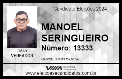 Candidato MANOEL SERINGUEIRO 2024 - PAUINI - Eleições