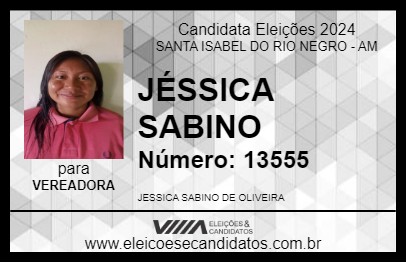 Candidato JÉSSICA SABINO 2024 - SANTA ISABEL DO RIO NEGRO - Eleições