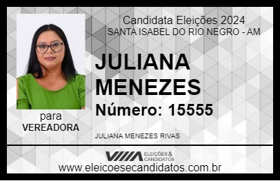 Candidato JULIANA MENEZES 2024 - SANTA ISABEL DO RIO NEGRO - Eleições