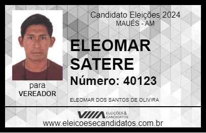 Candidato ELEOMAR SATERE 2024 - MAUÉS - Eleições