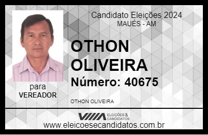 Candidato OTHON OLIVEIRA 2024 - MAUÉS - Eleições