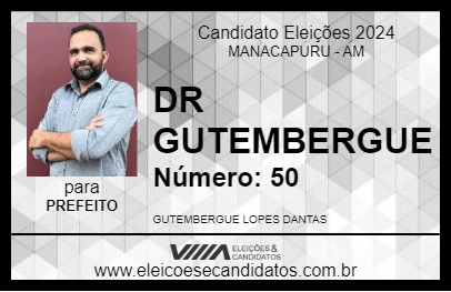 Candidato DR GUTEMBERGUE 2024 - MANACAPURU - Eleições