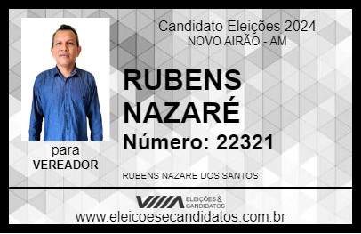 Candidato RUBENS NAZARÉ 2024 - NOVO AIRÃO - Eleições