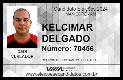 Candidato KELCIMAR DELGADO 2024 - MANICORÉ - Eleições